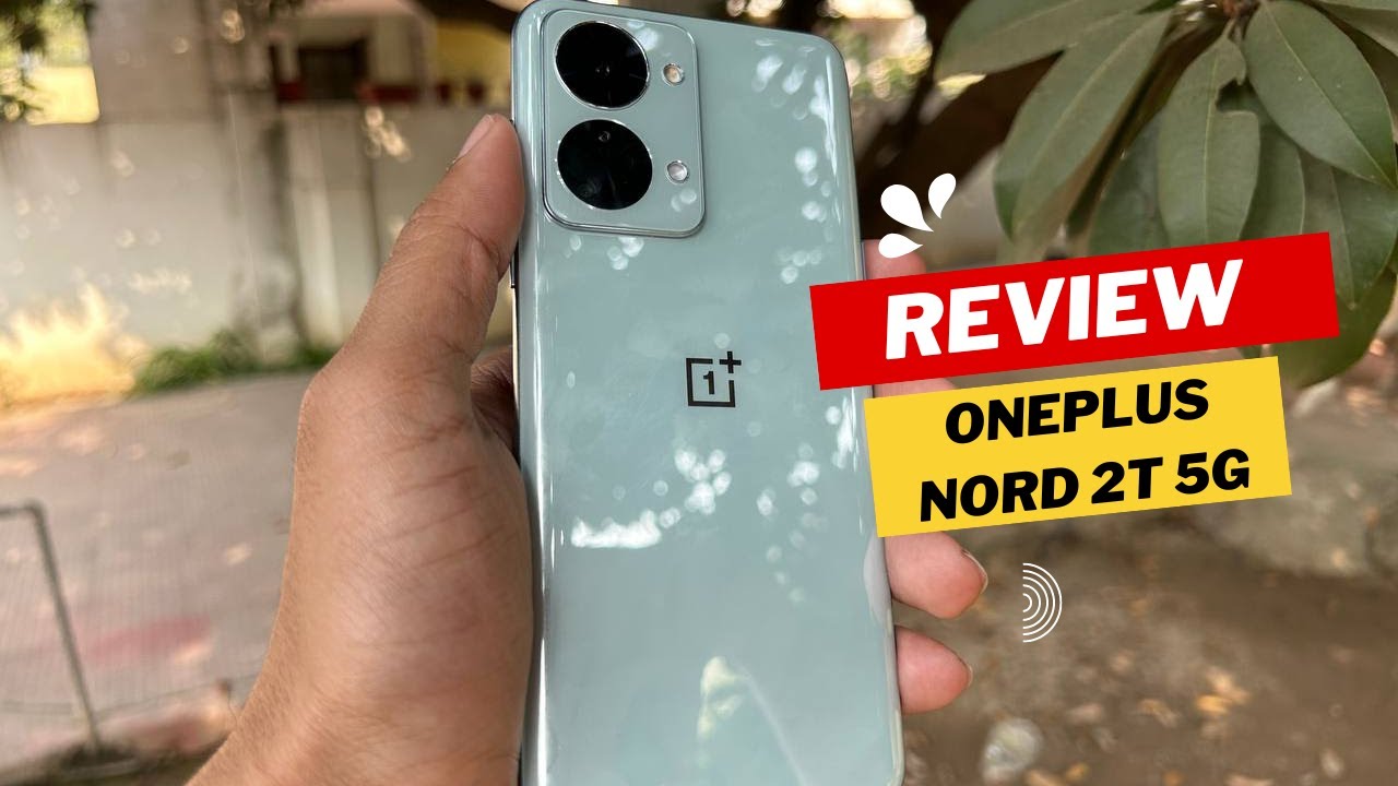 OnePlus Nord 2T 5G Review: Check Camera Results