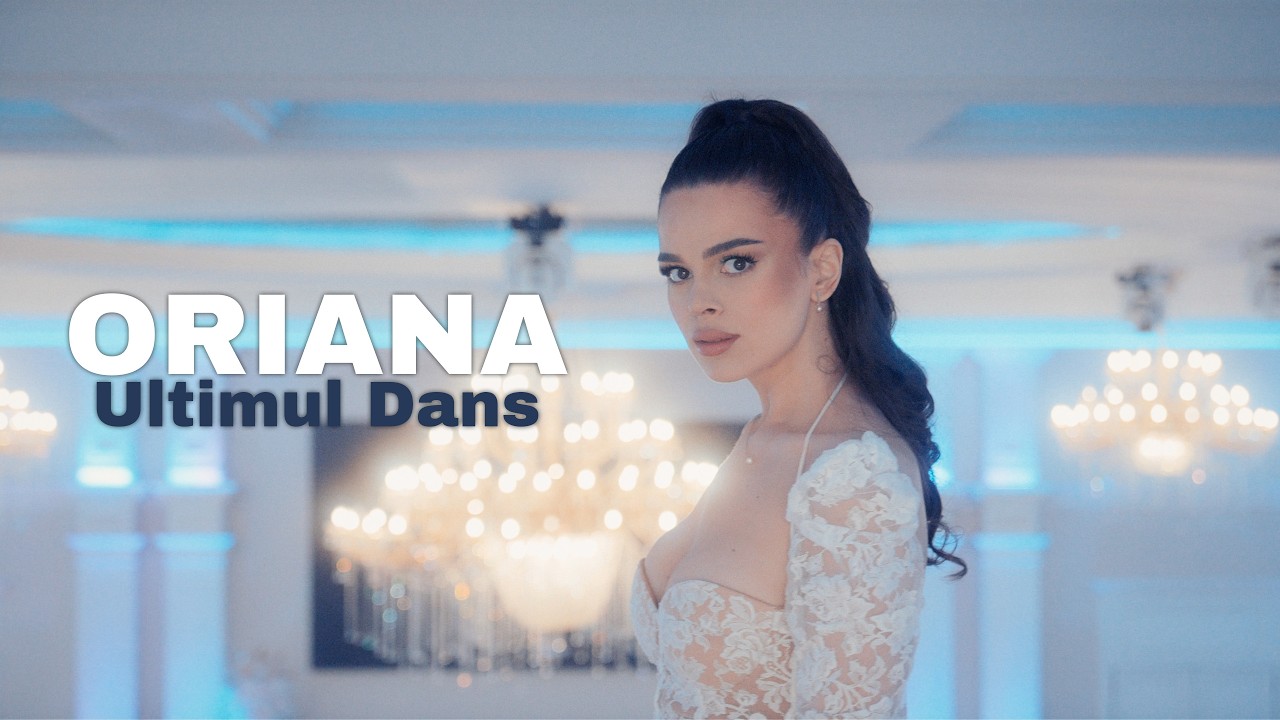 ORIANA - Ultimul Dans (Piesă Originală)