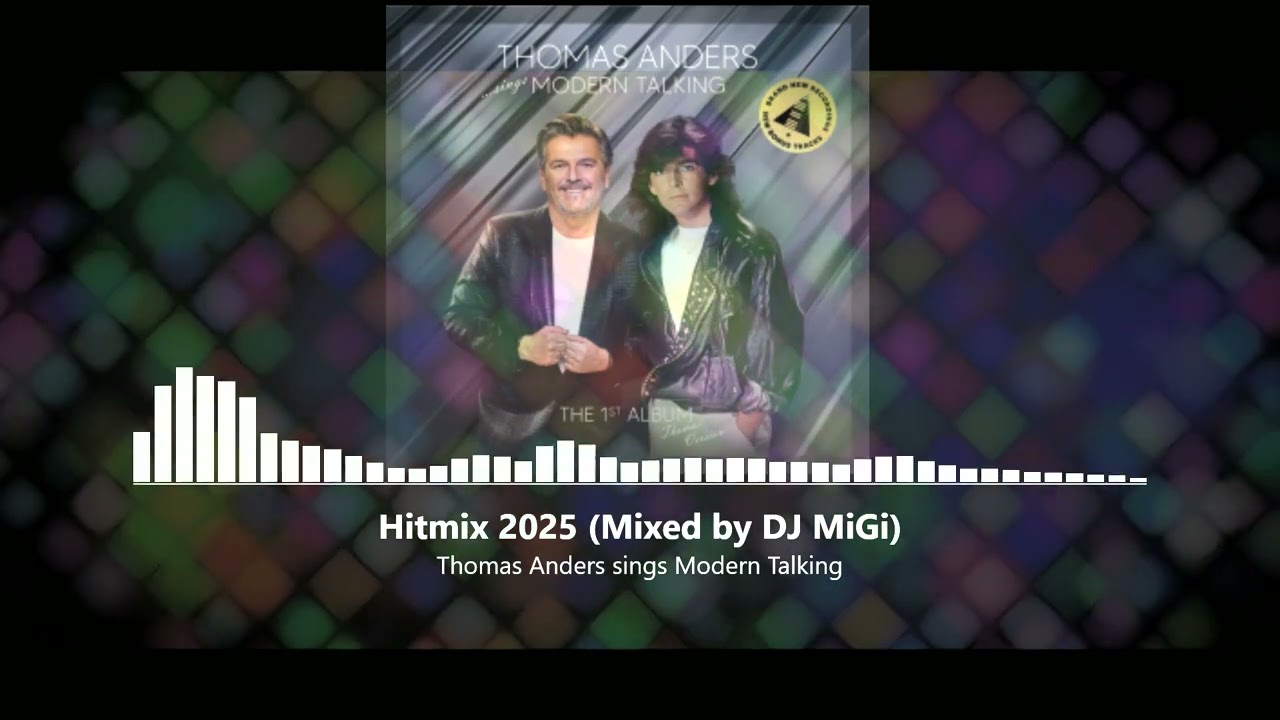 Thomas Anders sings Modern Talking - Der kurze MegaMix Vol.1 2025 (Mixed by DJ MiGi) 120BPM