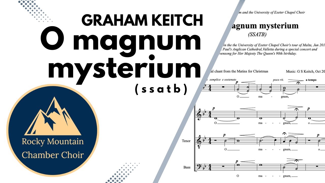 O magnum mysterium | GRAHAM KEITCH | SSATB | Rocky Mountain Chamber Choir | Demo recording