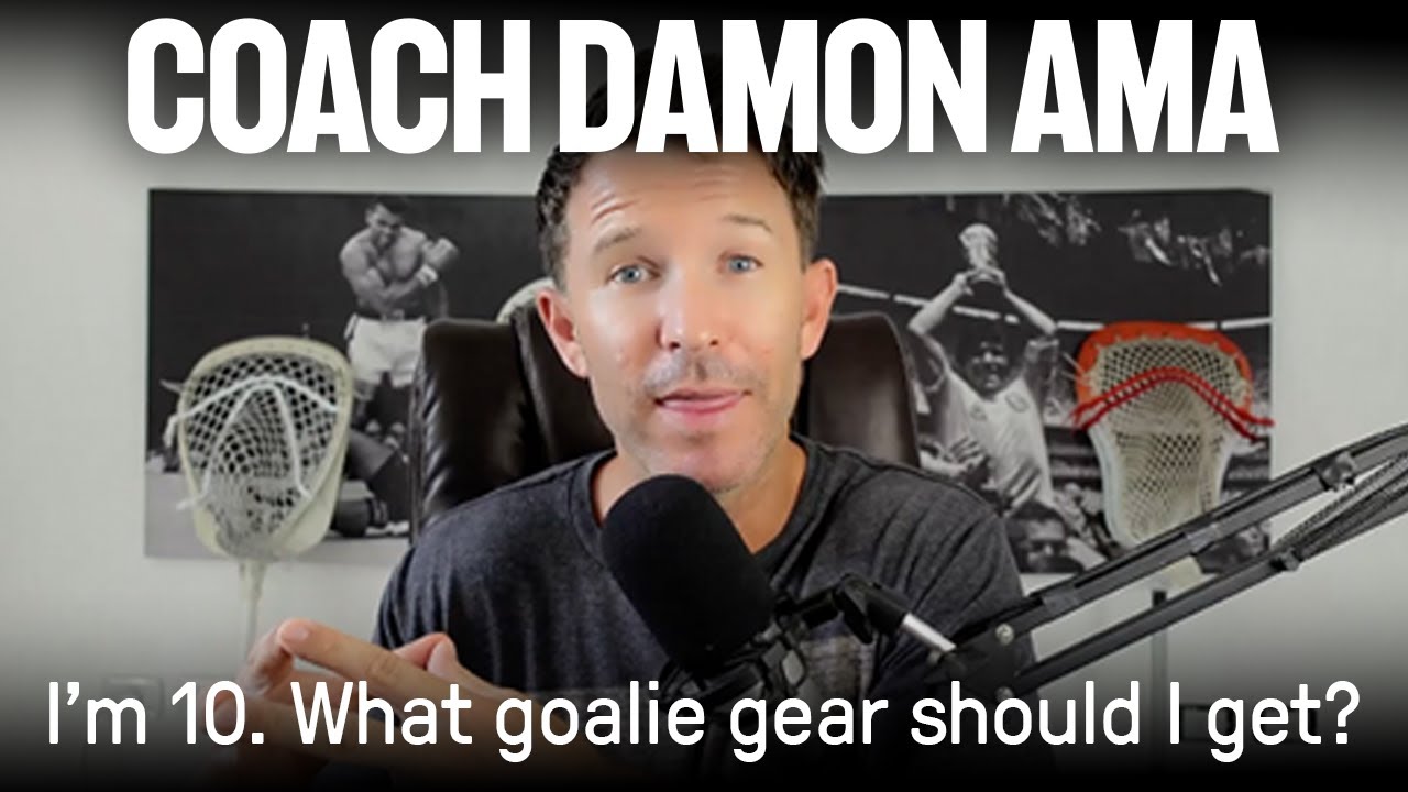 What lacrosse goalie gear should I get? 10 year old goalie - Coach Damon AMA