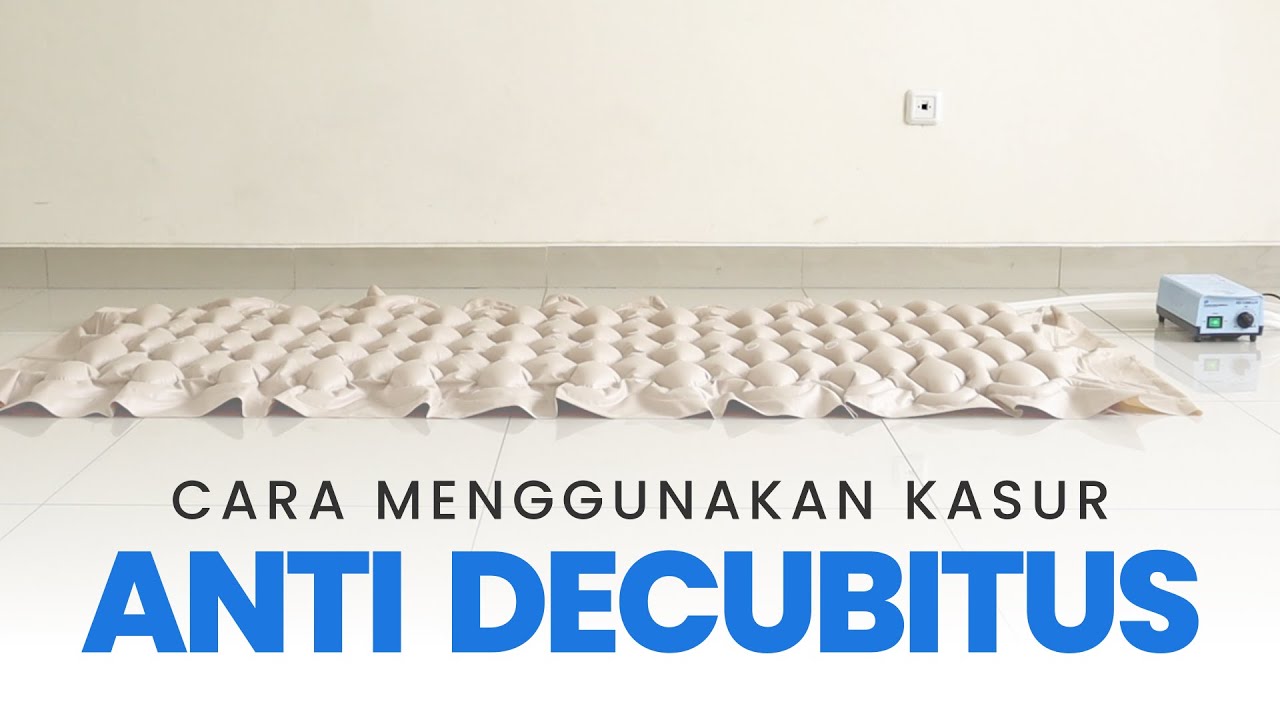 Cara Menggunakan Kasur Anti Decubitus GEA