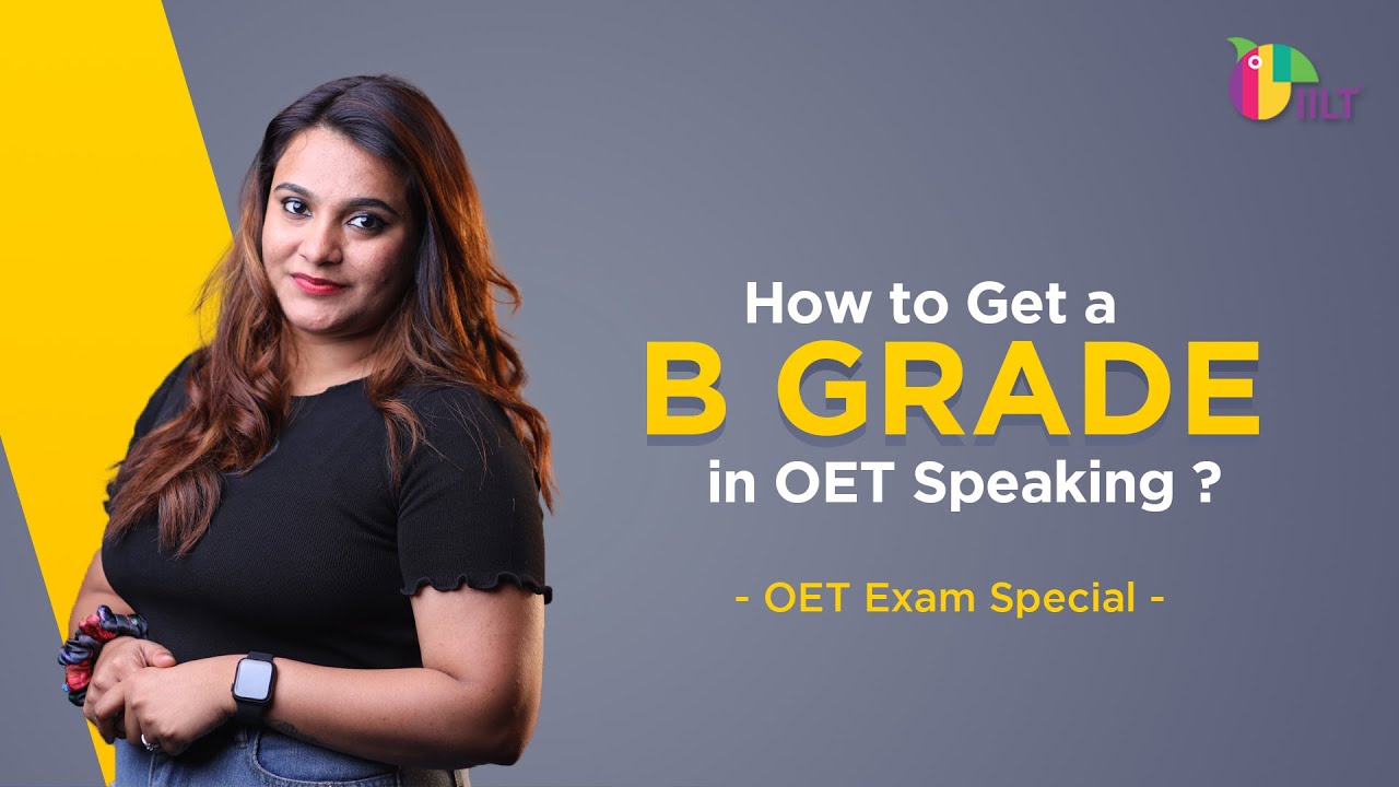 How to get a B grade in OET Speaking-OET Exam Special | OET Exam Tip | Online OET Coaching