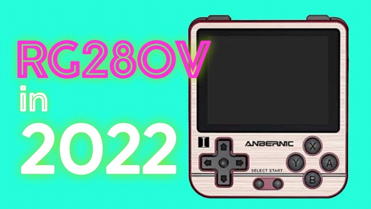 ОБЗОР ANBERNIC RG280V В 2022 ГОДУ? БОНУС: Сравнение с Miyoo Mini