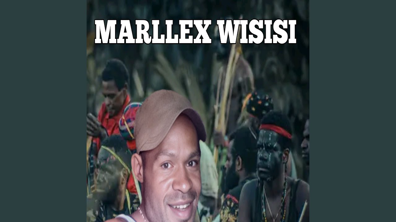Marllex Wisisi Papua Song (Remix)