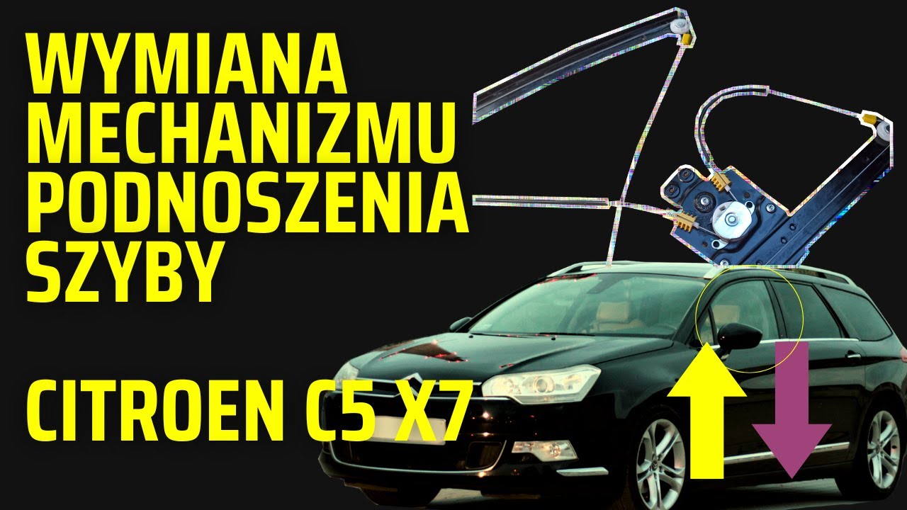 Wymiana mechanizmu podnoszenia szyby w citroen C5 III X7 / window regulator replacement