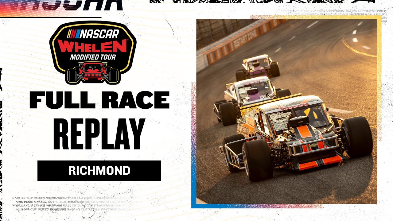 NASCAR Whelen Modified Tour full replay: Virginia is for Racing Lovers 150 from Richmond Raceway