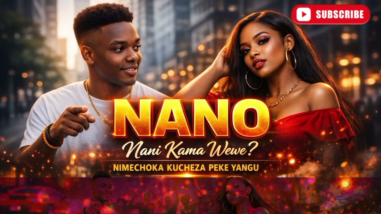 NANO |Swahili hit Song (Official Audio))#SwahiliMusic#AfroMusic#lovemusic Music