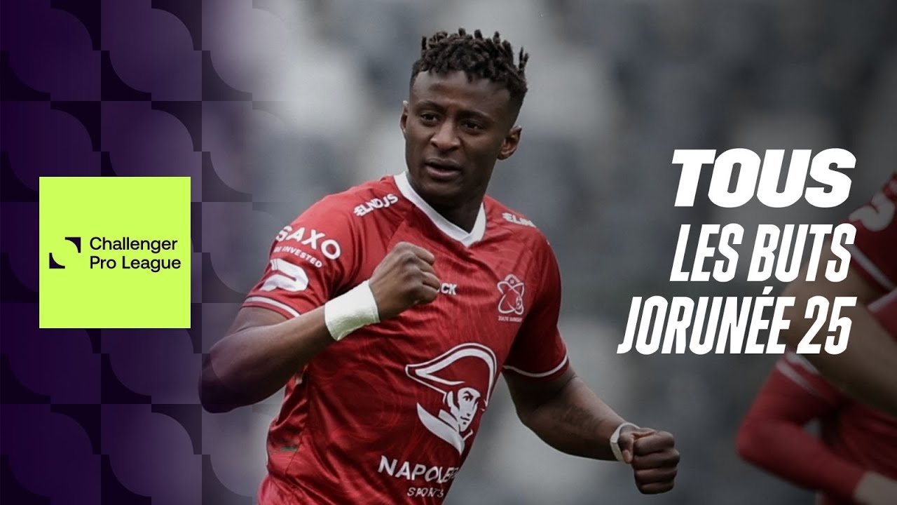 TOUS LES BUTS JOURNEE 25 ⚽🤩 Moments forts de la Challenger Pro League 23/24