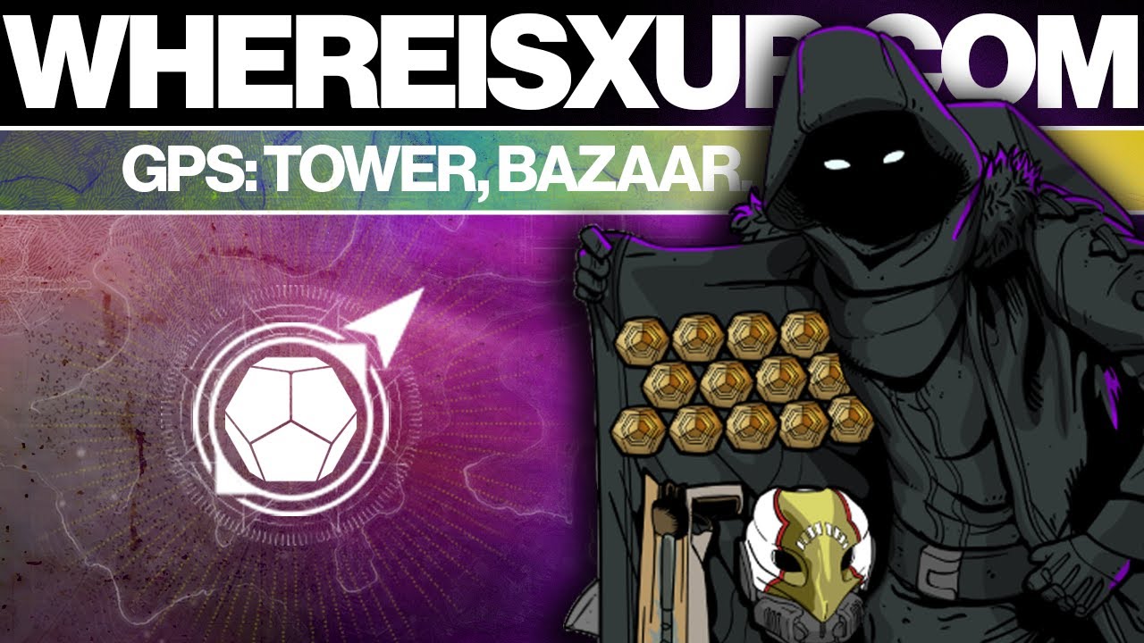 NEW XUR GPS: How to find Xur at the Tower in the Bazaar!