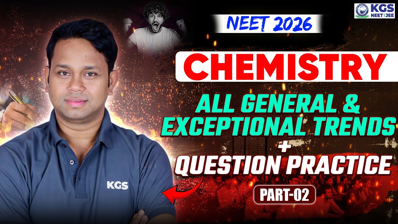 Class 11th & 12th All Inorganic Chemistry Trends+Question Practice | NEET 2026|Part 2 | Gogi Sir
