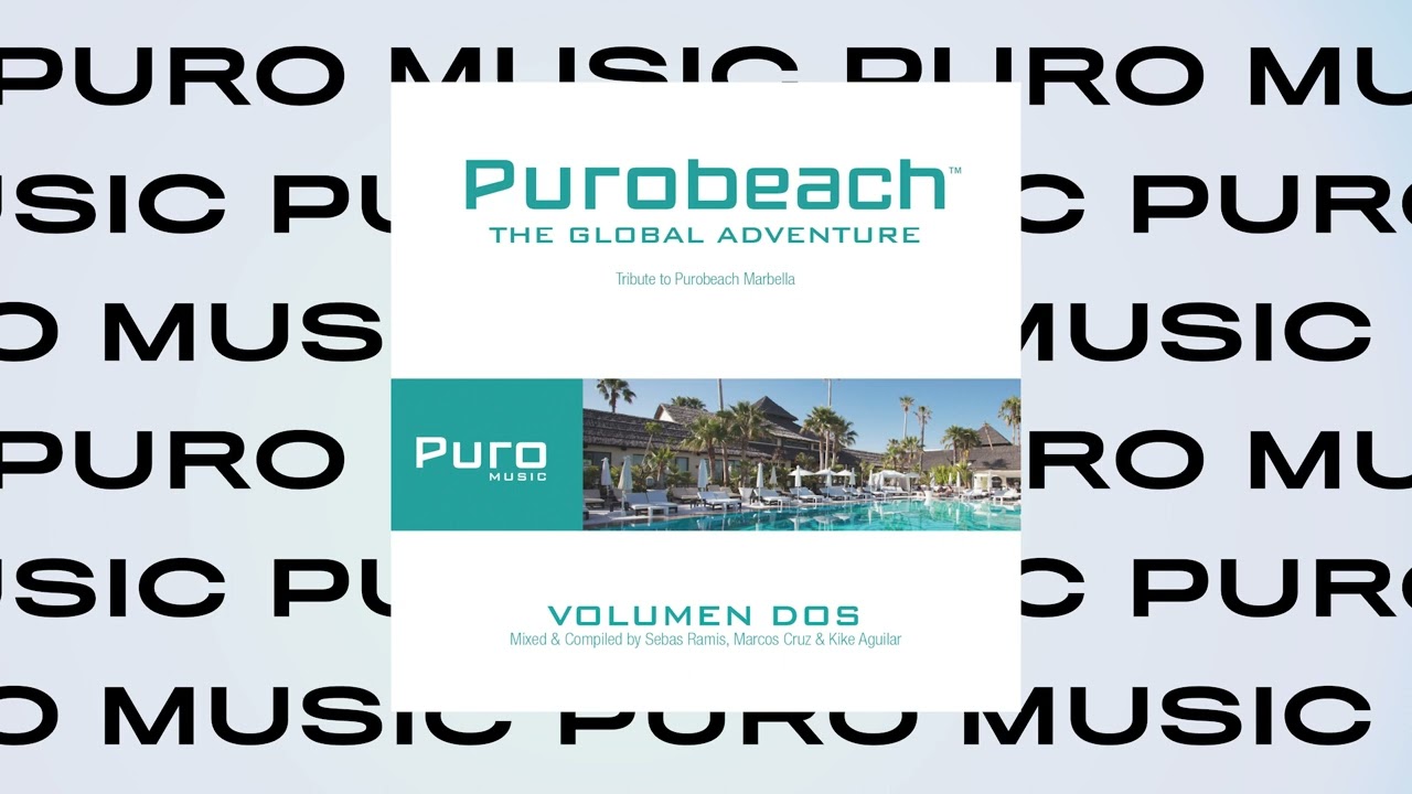 THE GLOBAL ADVENTURE VOLUMEN DOS // Purobeach Essence by Sebas Ramis
