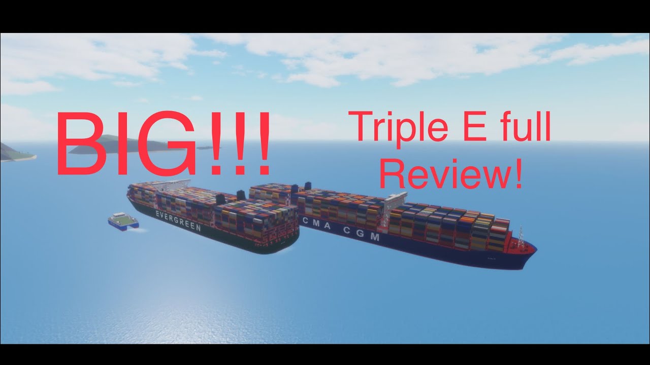 Triple E full review! | Roblox Shipping Lanes