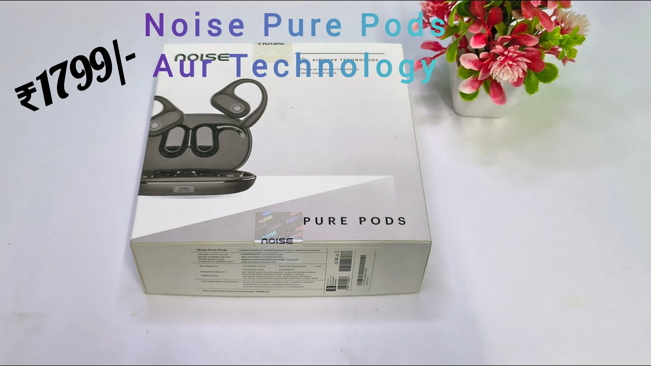 Noise Pure Pods Airwave Tecnology