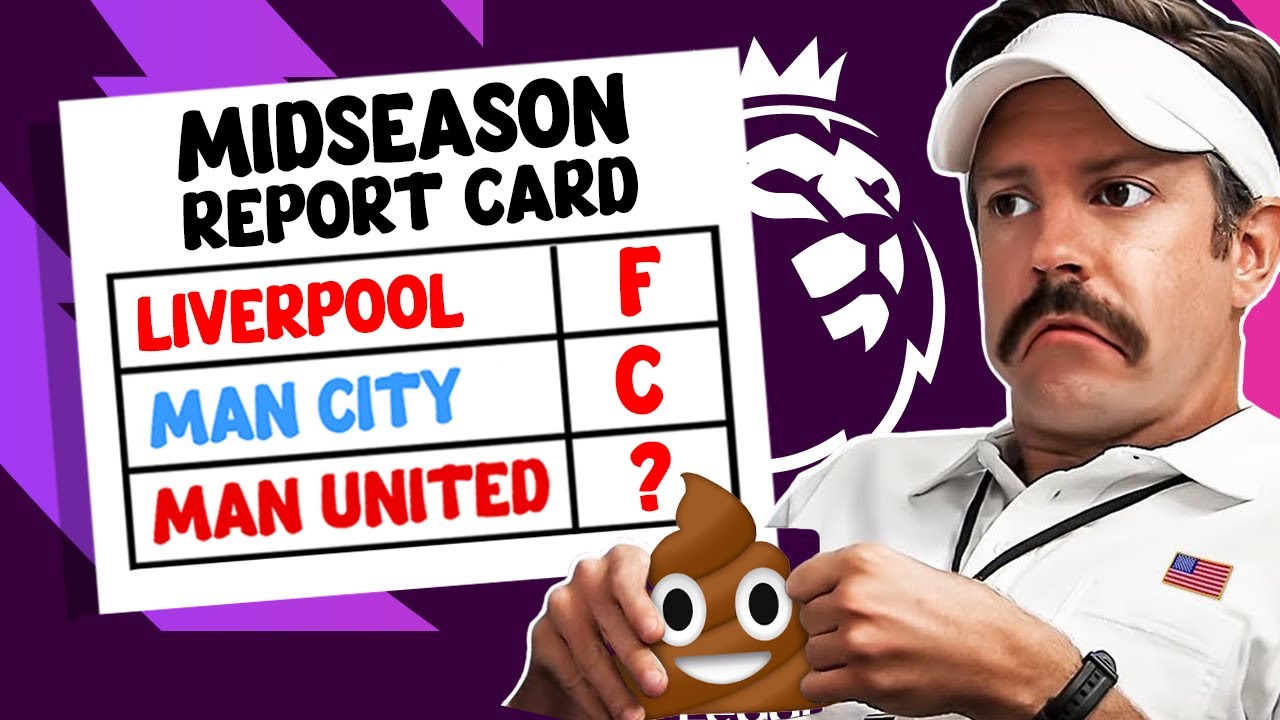 A Clueless American Grades Every Premier League Team (Mid Season Update)