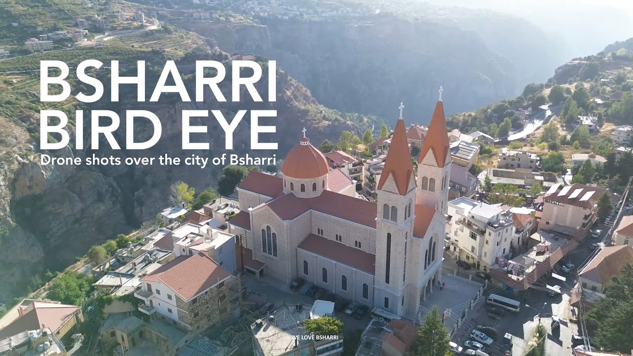 BSHARRI BIRD EYE - Drone Video - The City of Bsharri - Lebanon 🇱🇧 - بشرّي - لبنان