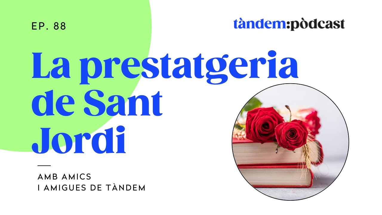La prestatgeria: Recomanacions de Sant Jordi 2024. Amb amigues i amics de Tàndem