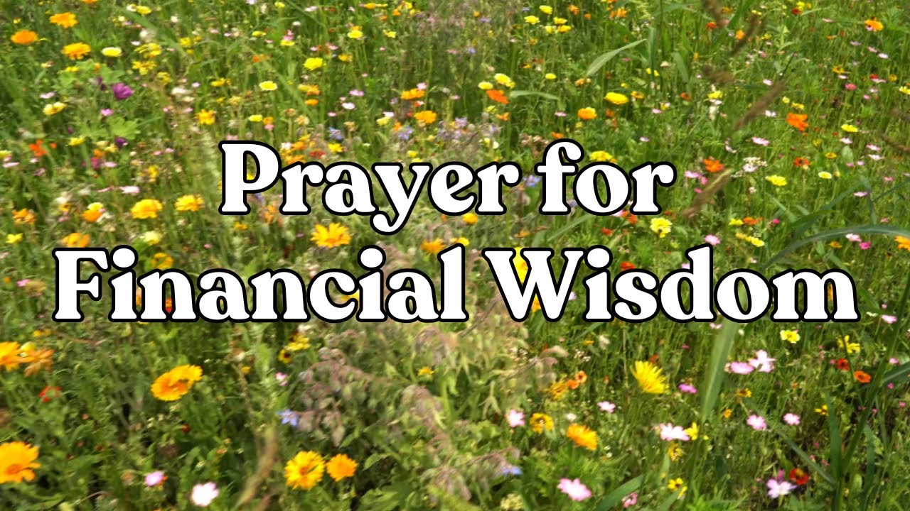 A Powerful Prayer for Financial Wisdom & Godly Stewardship