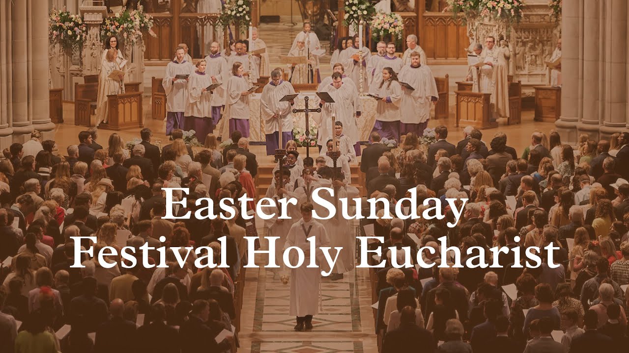 Easter Sunday Festival Holy Eucharist | 4.20.25