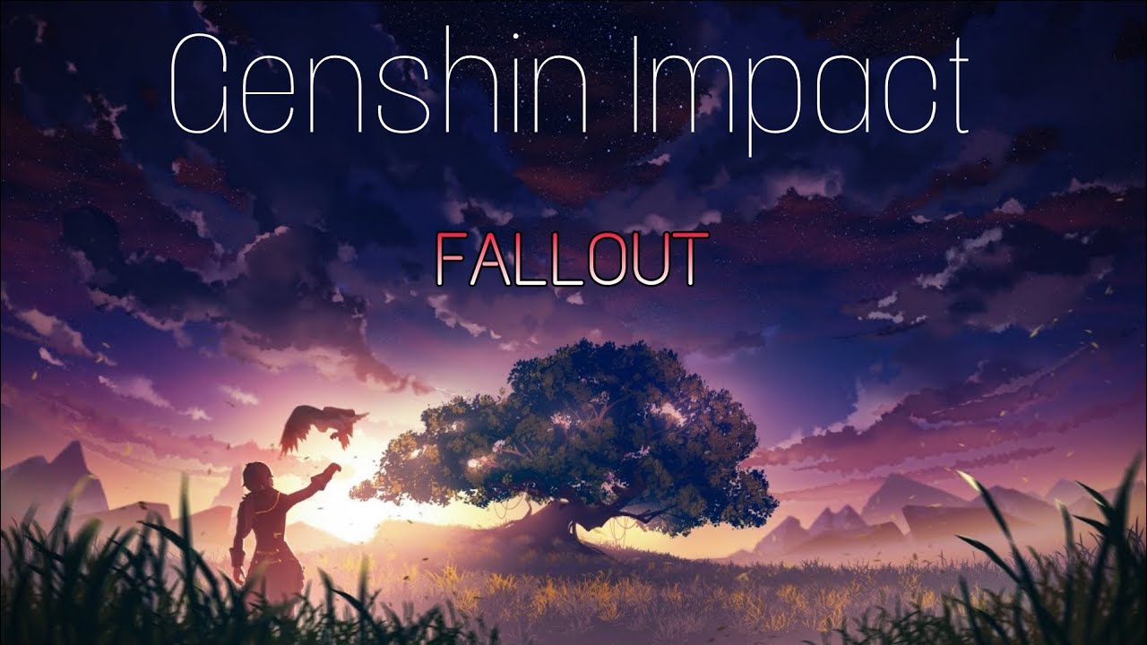 FALLOUT (Genshin Impact) | Animation Music Video