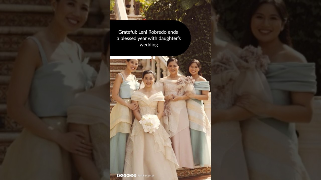 Grateful: Leni Robredo ends a blessed year with daughter&rsquo;s wedding
