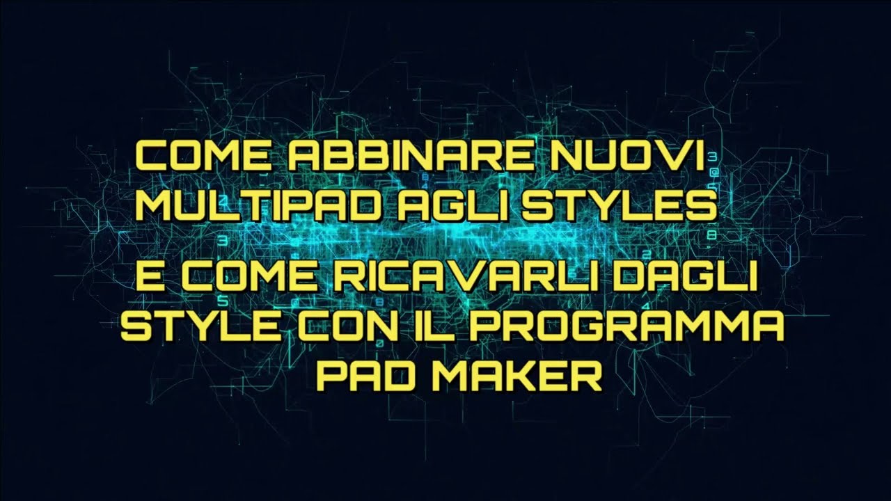 Come abbinare un Multipad ad uno  Style e il programma  Multipad Maker