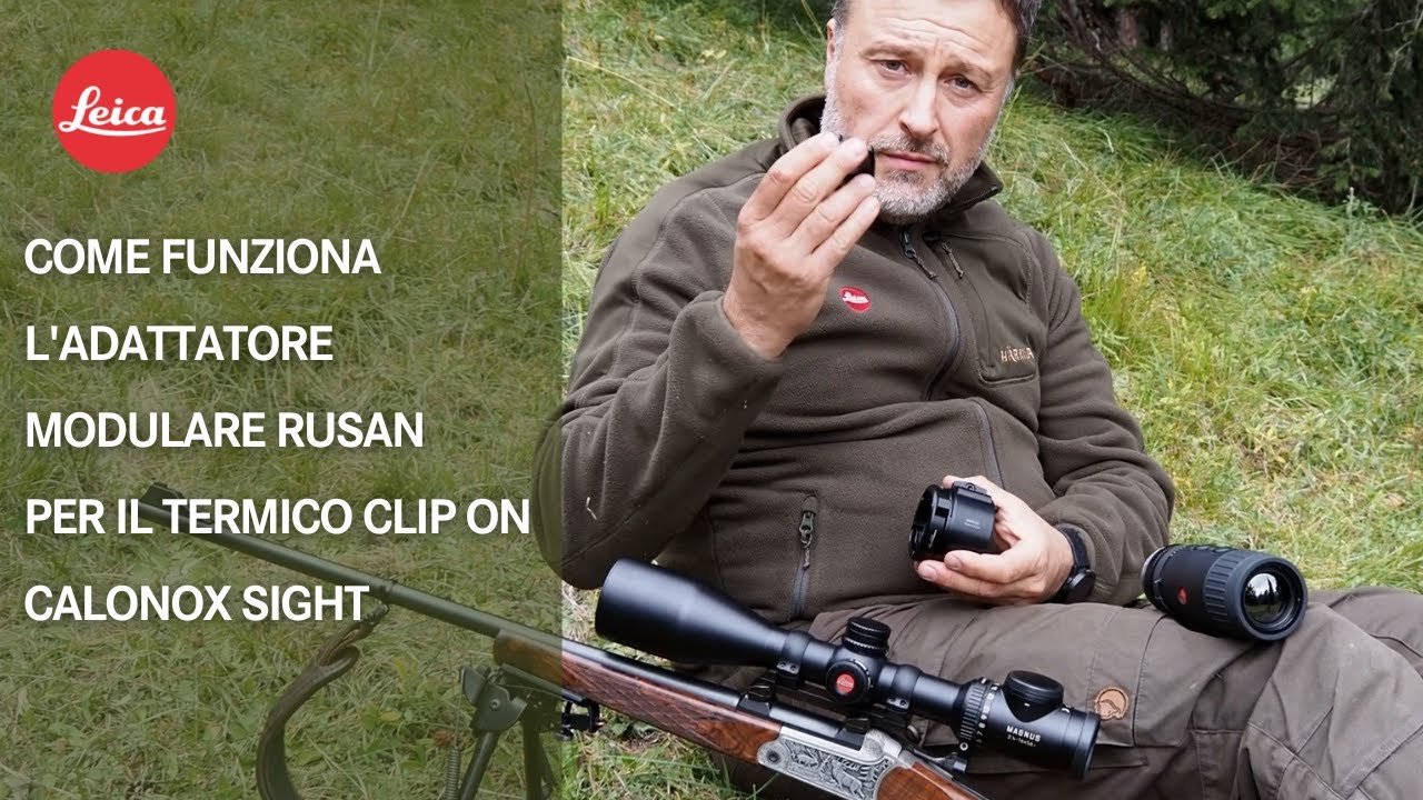 Tutorial sul funzionamento dell'adattatore modulare Rusan per il termico clip on Leica Calonox Sight