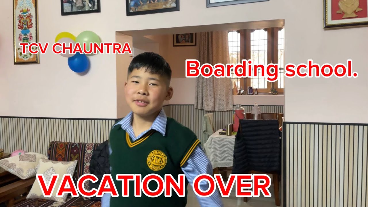 My nephew going to boarding school after two months vacation.