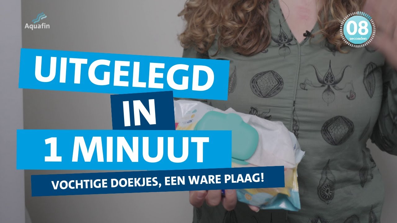 Uitgelegd in 1 minuut - Waarom gooi je best geen vochtige doekjes in het toilet?