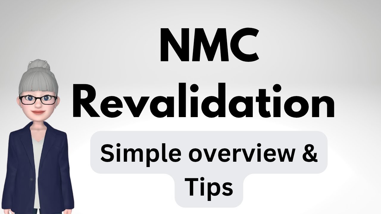 NMC revalidation - a simple overview with key tips to help you prepare
