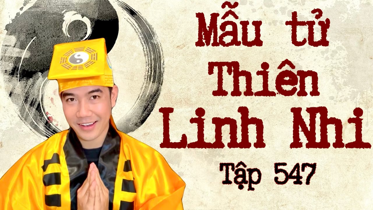 CHUYỆN MA CH&Uacute; 3 DUY | TẬP 547: MẪU TỬ THI&Ecirc;N LINH NHI