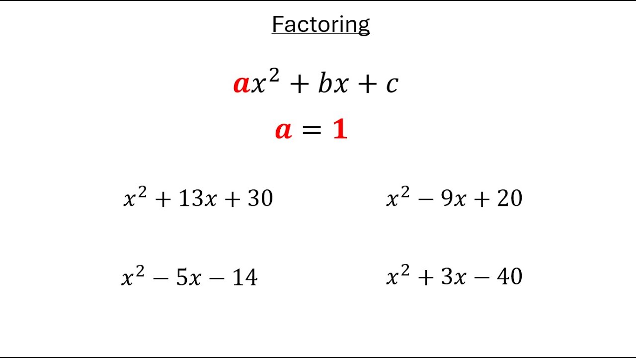 Factoring Quadratic Trinomials When A is 1