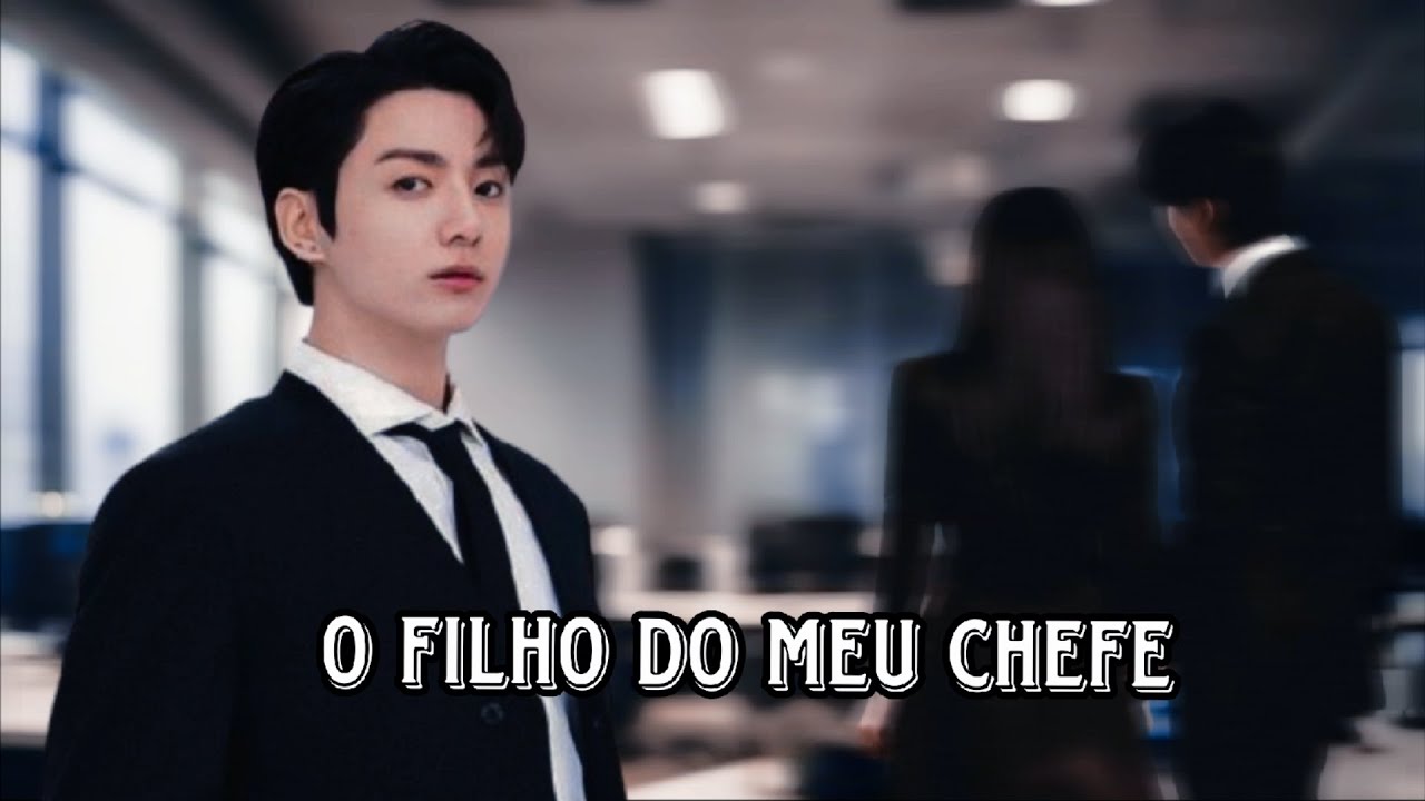 Imagine Jungkook - o filho do meu chefe 《cap 03/?》 