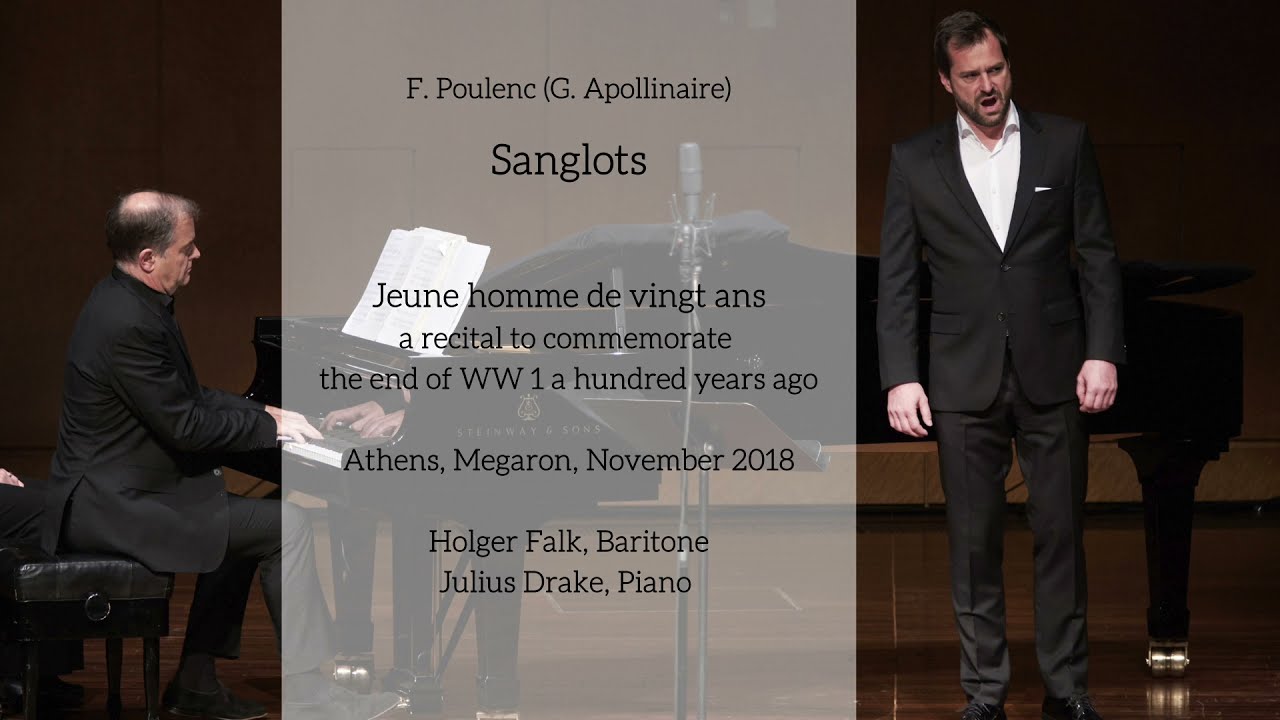 Sanglots - Francis Poulenc (G. Apollinaire) - Holger Falk & Julius Drake