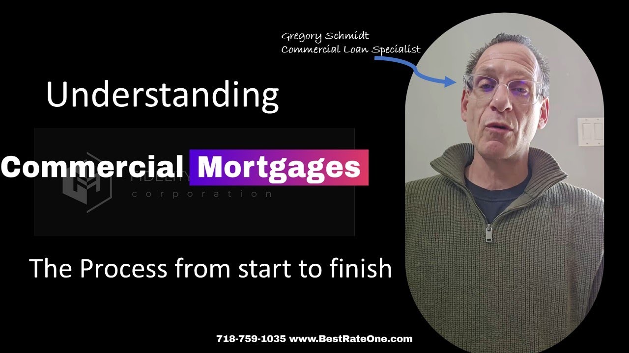 Understanding Commercial Mortgages From Start to Finish