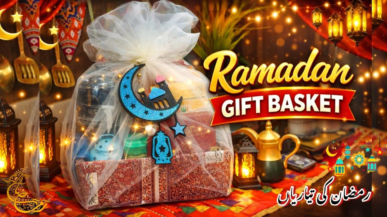 Ramadan Basket 2026 🌙✨ | Beautiful Ramadan Gift Basket Ideas | Iftar & Suhoor Essentials