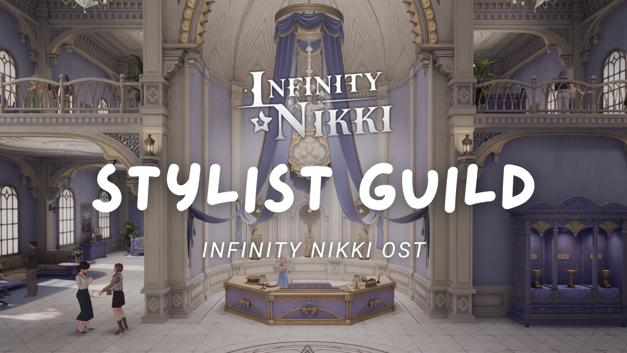 Day at the Stylist Guild 👗 Relaxing Infinity Nikki Music & Ambience | Game OST [No Mid-Roll Ads]