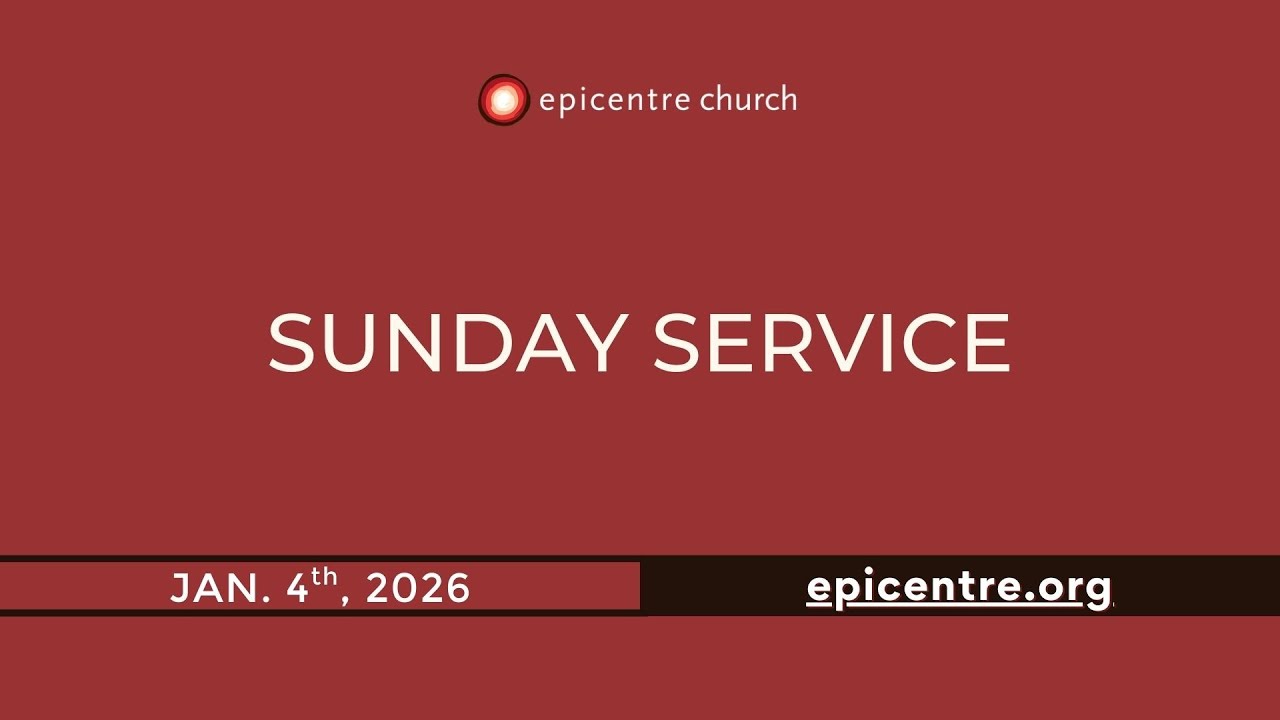 1/4 Sunday Service | Epicentre Church