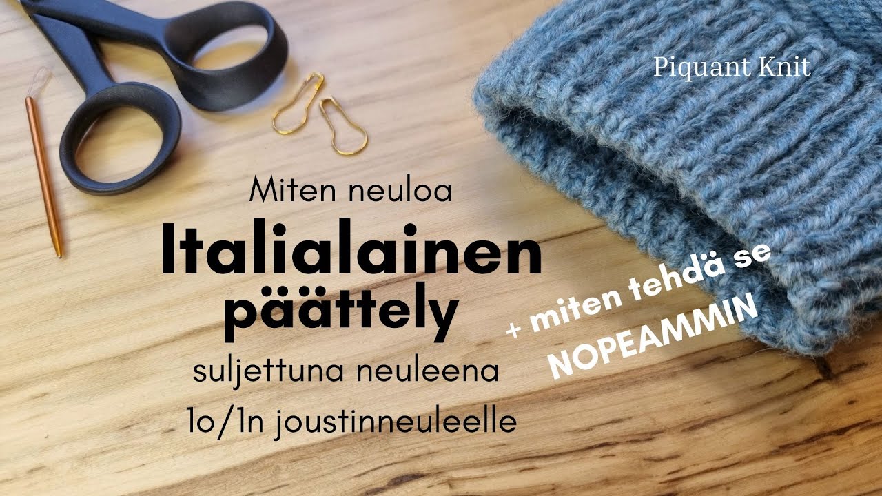 ITALIALAINEN PÄÄTTELY + Tubular (1 oikein, 1 nurin joustinneule)