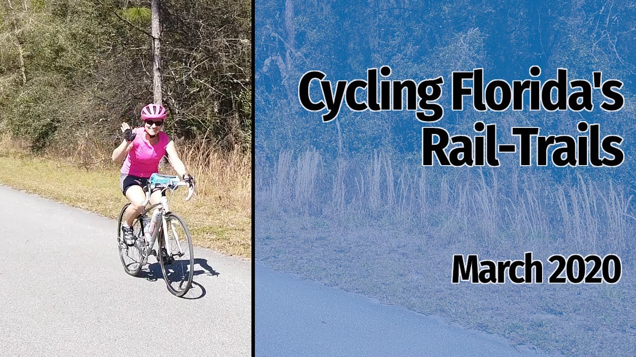 Cycling Florida's Rail-Trails - March 2020