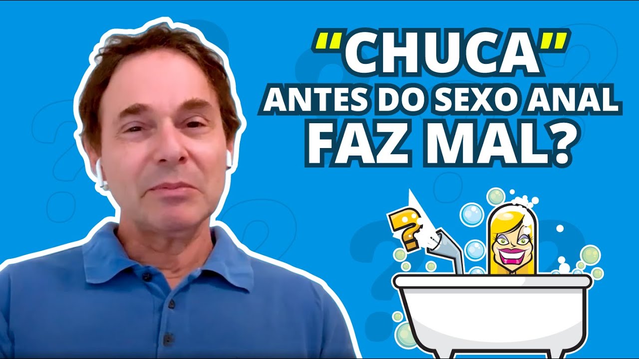&ldquo;Chuca&rdquo; antes do sexo anal faz mal?