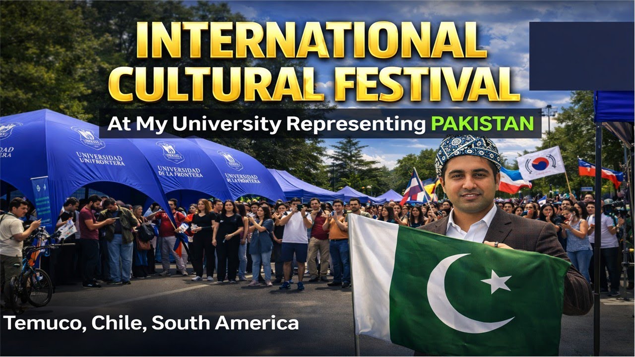 I Represented Pakistan in Chile! | International Cultural Festival Vlog