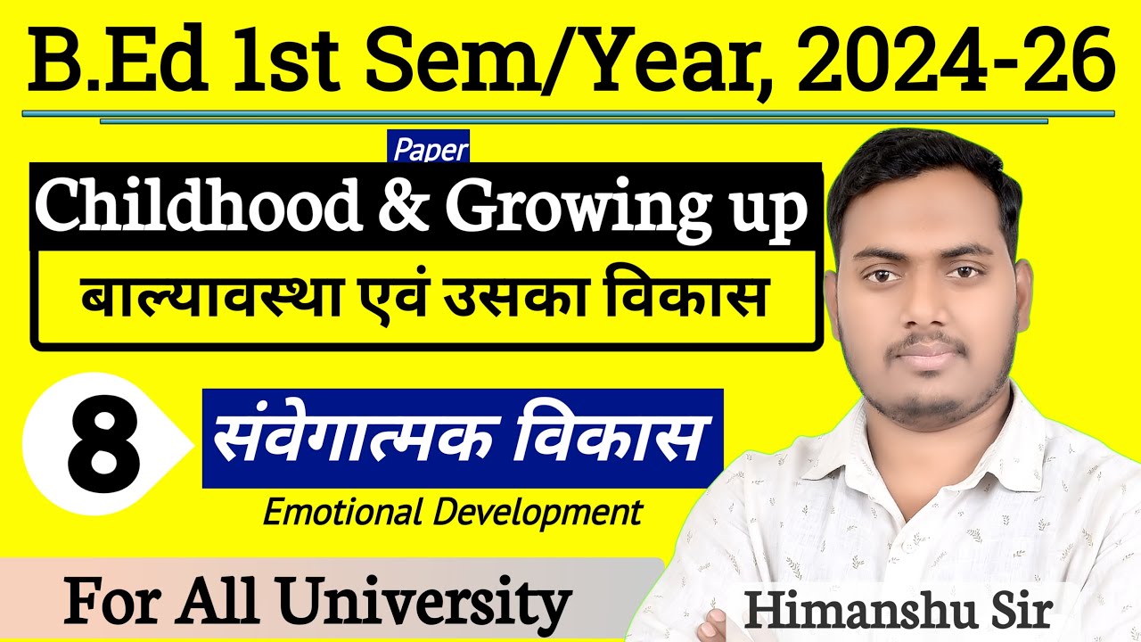 Childhood and Growing up | Class -08 | VBSPU & All | B.Ed 1st Semester 2025 | The Perfect Study