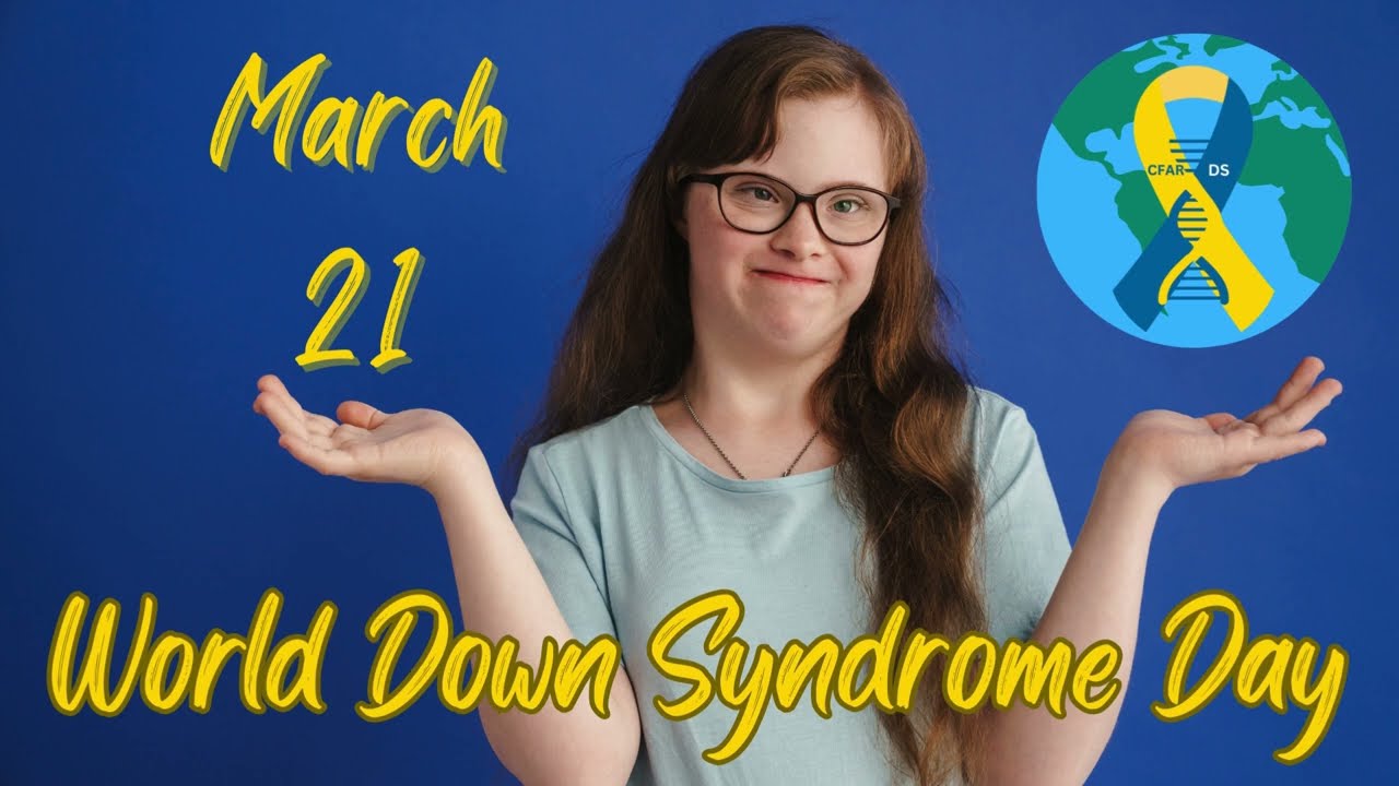 World Down Syndrome Day