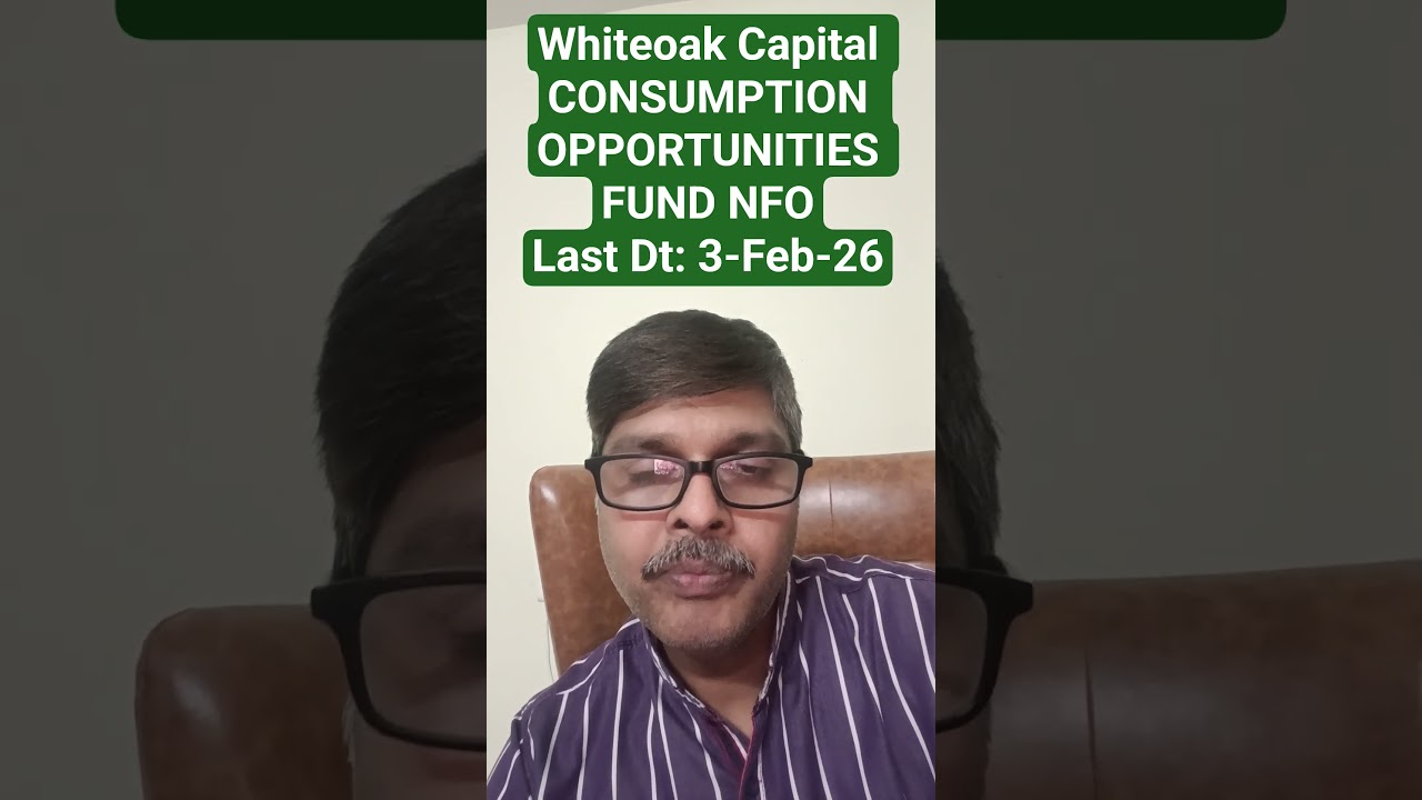 Whiteoak Capital Consumption Opportunities Fund | NFO | Mutual Fund | Telugu Version | 20-01-2026