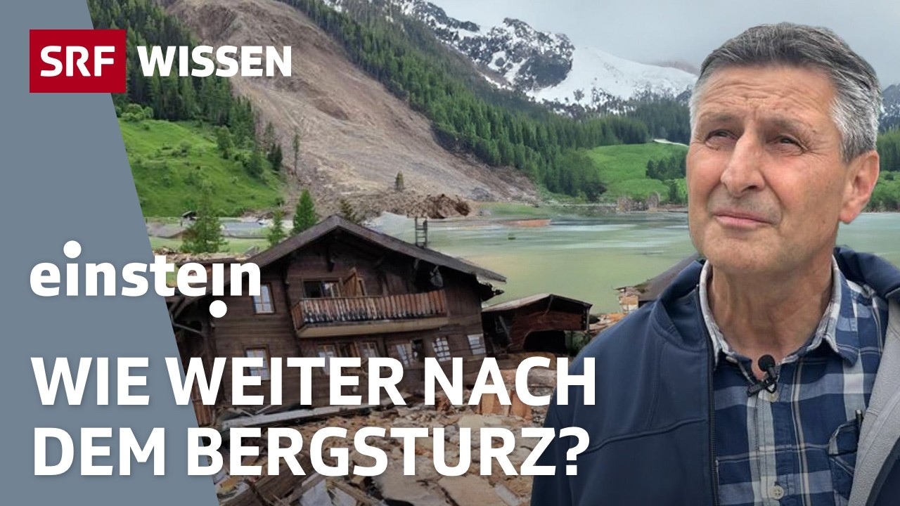 Die Katastrophe von Blatten – Wie gefährlich sind unsere Alpen? | Einstein | SRF Wissen