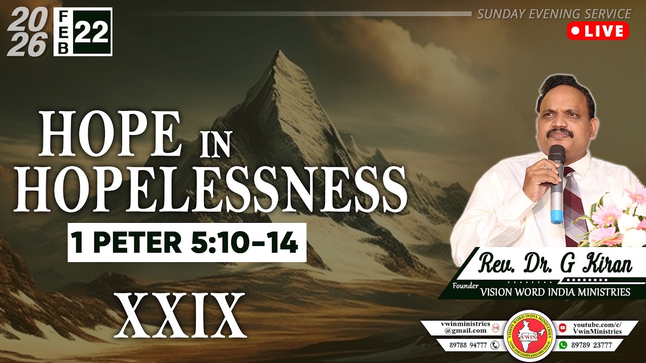 HOPE IN HOPELESSNESS | Session-29 | 1 Pt. 5:10-14 | Dr. G Kiran | FEB-22 #telugusundayservice #live
