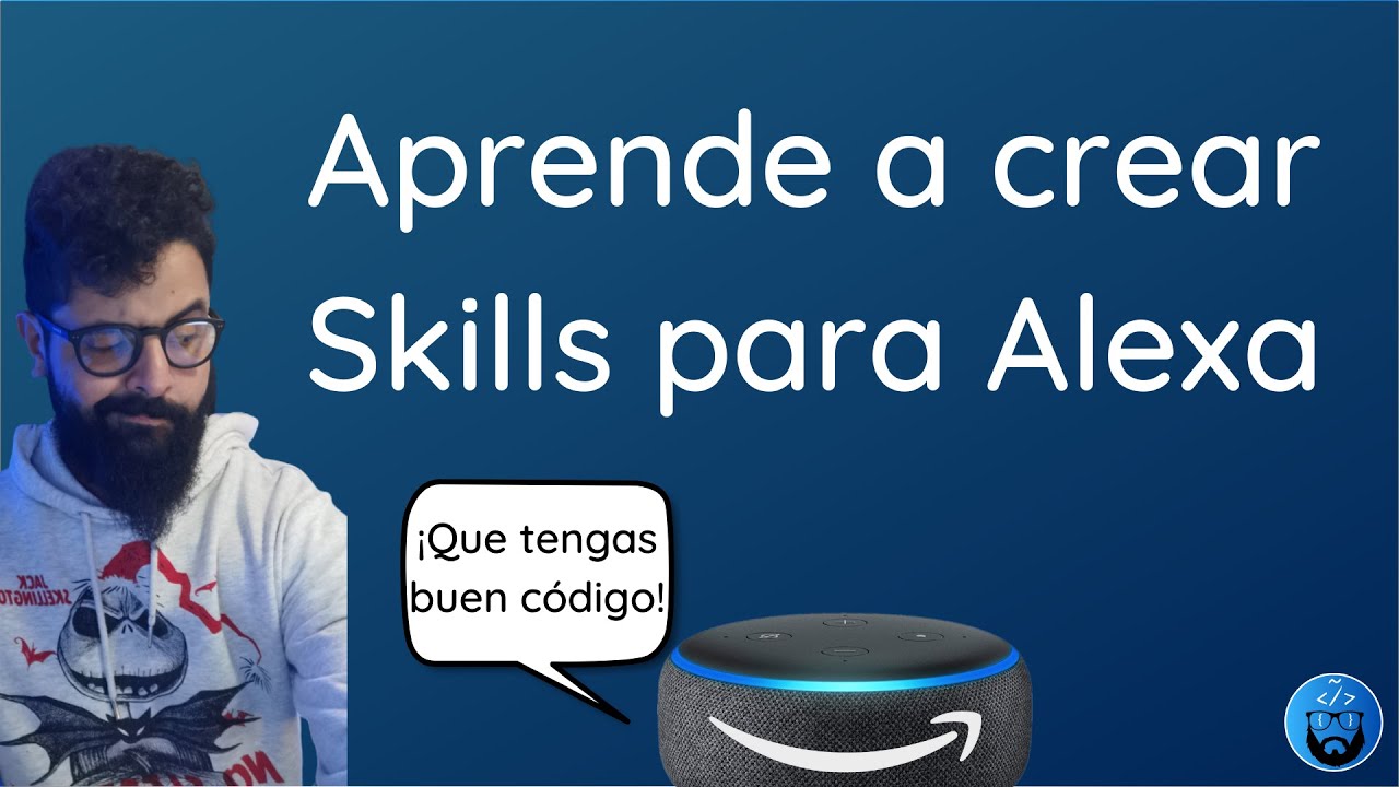 👨‍💻 Aprende a desarrollar una #SKILL de #ALEXA desde cero  😎