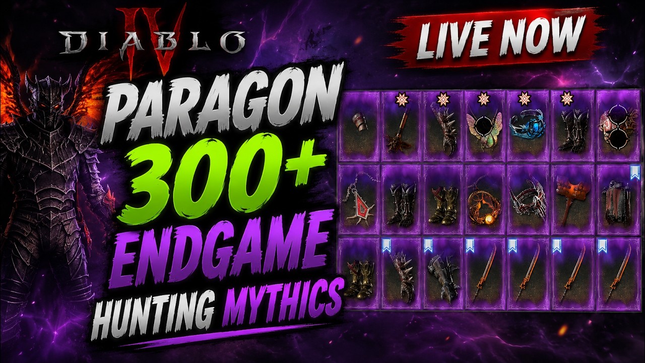 Paragon 300+ Endgame Hunting Mythics - Diablo 4 LIVE