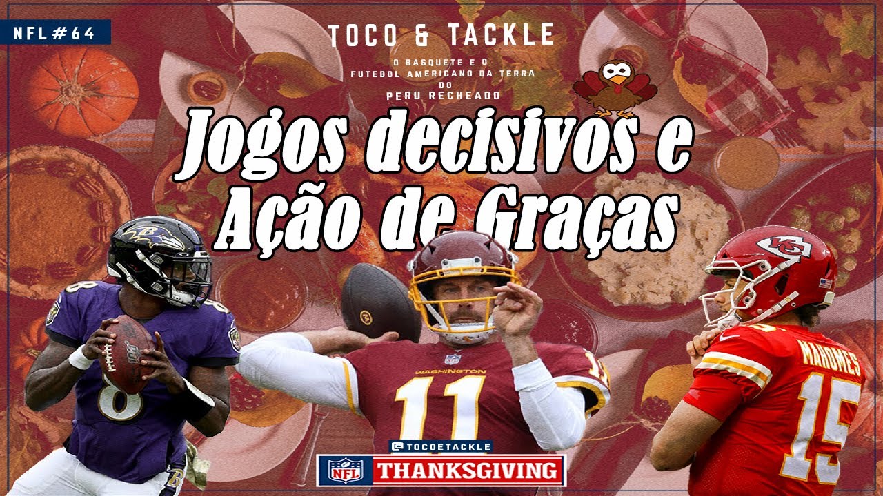 Podcast Toco e Tackle NFL #64: Jogos decisivos e Ação de Graças